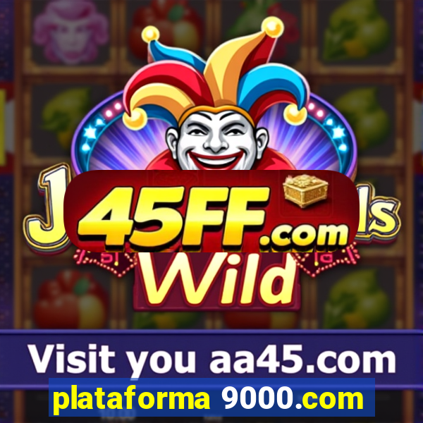 plataforma 9000.com